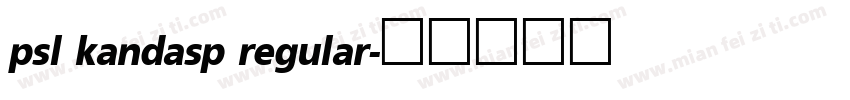 psl kandasp regular字体转换